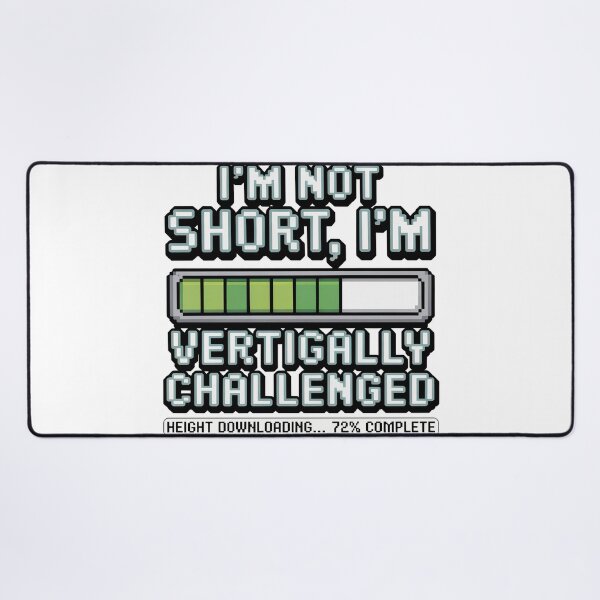 Item preview, Quirky Slogan, im not short im vertically challenged designed and sold by graphic-genie.