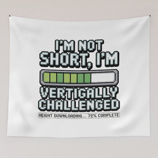 Item preview, Quirky Slogan, im not short im vertically challenged designed and sold by graphic-genie.