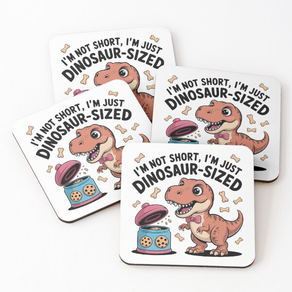 Item preview, Quirky Slogan, im not short im Dinosaur sized designed and sold by graphic-genie.