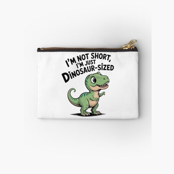 Item preview, Quirky Slogan, im not short im Dinosaur sized designed and sold by graphic-genie.