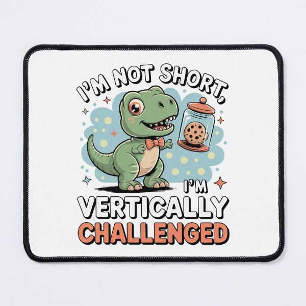 Item preview, Quirky Slogan, im not short im im vertically challenged designed and sold by graphic-genie.