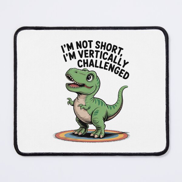 Item preview, Quirky Slogan, im not short im im vertically challenged designed and sold by graphic-genie.