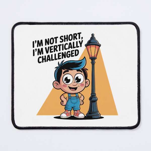 Item preview, Quirky Slogan, im not short im vertically challenged designed and sold by graphic-genie.