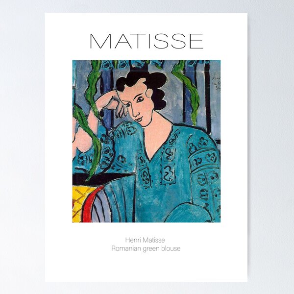 Item preview, Henri Matisse Romanian green blouse exhibition poster designed and sold by paulrommer.