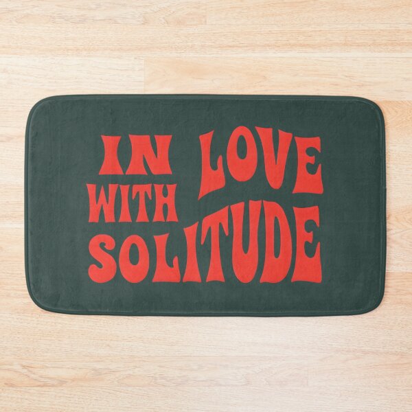Item preview, In love with solitude designed and sold by Newrealis.