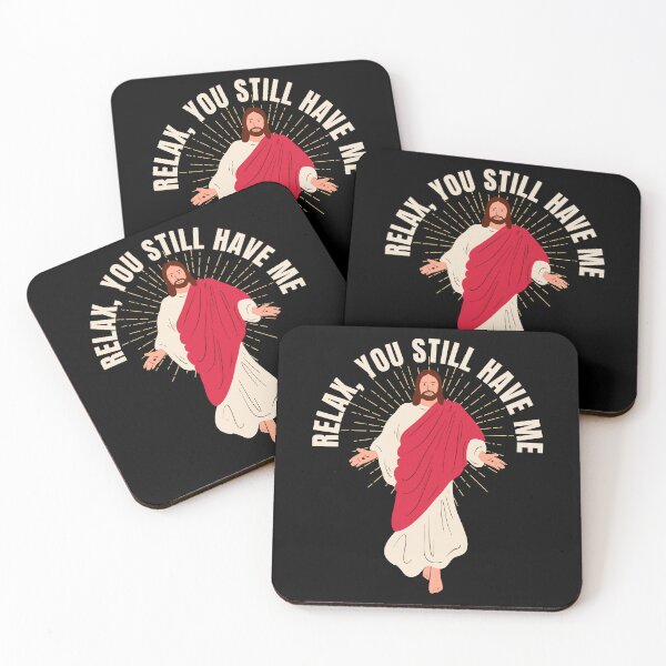 Item preview, Relax, You Still Have Me | Jesus is Here with Us I Have Jesus Christian Design designed and sold by Millusti.