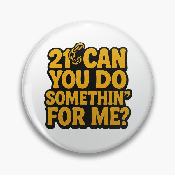 Item preview, 21, can u do something for me? designed and sold by Dedicated  Designs.