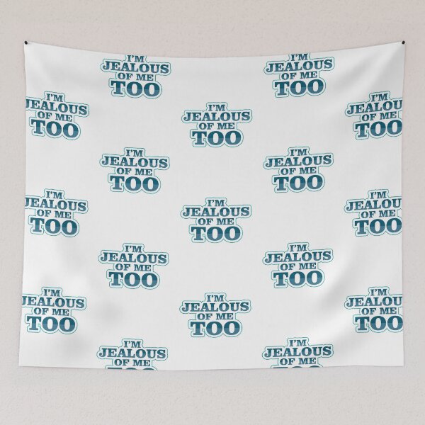 Item preview, Im Jealous Of Me Too Gift Men Women Kids Hilarious Fun designed and sold by itsagrind.