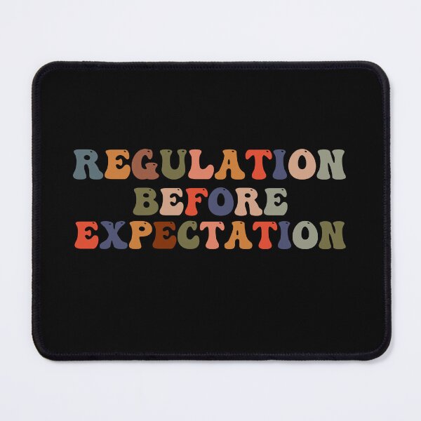 Item preview, Regulation Before Expectation Neurodiversity Affirming designed and sold by belladesign7.