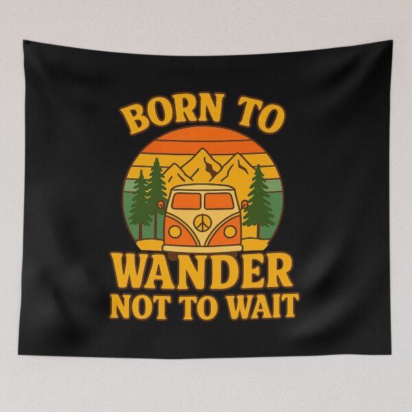 Item preview, Born to Wander, Not to Wait designed and sold by Neonyx2020.