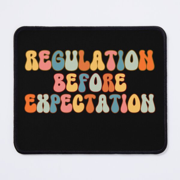 Item preview, Regulation Before Expectation Neurodiversity Affirming designed and sold by belladesign7.