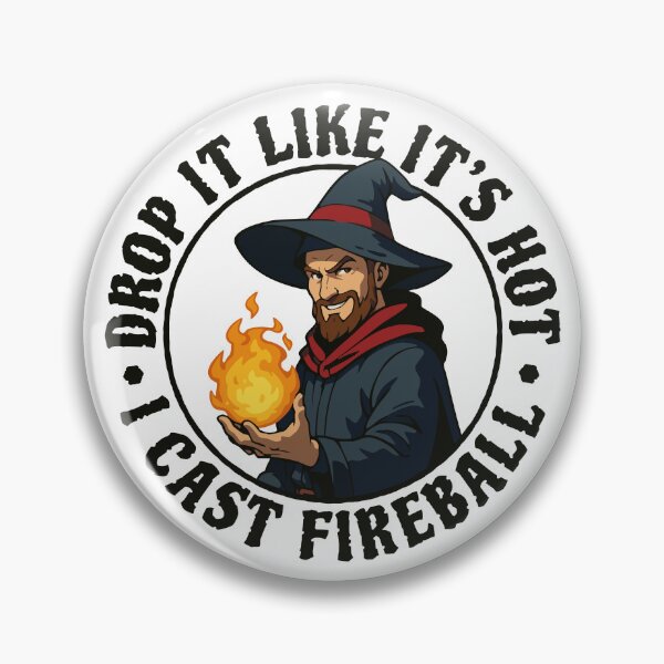 Item preview, Drop it like it's hot I cast Fireball designed and sold by wolfkin-design.