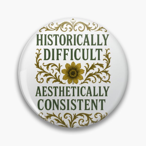 Item preview, Historically Difficult – Aesthetically Flawless designed and sold by Shoot-The-Moon.