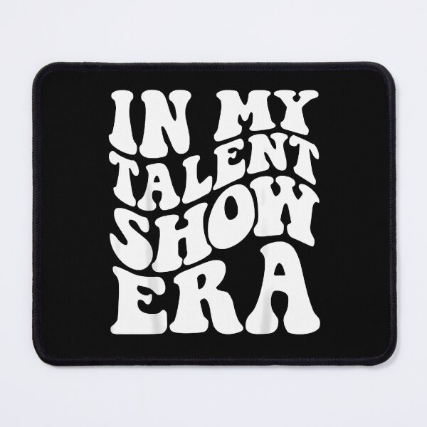 Item preview, In My Talent Show Era designed and sold by Alluka Brand.