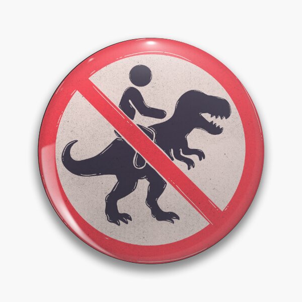 Item preview, No Dinosaur Riding Allowed Funny Warning Sign designed and sold by Jess.a.creates.