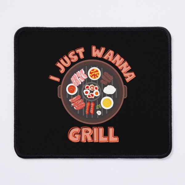 Item preview, I just wanna grill for gods sake. Grill master. designed and sold by designsbyaneta.