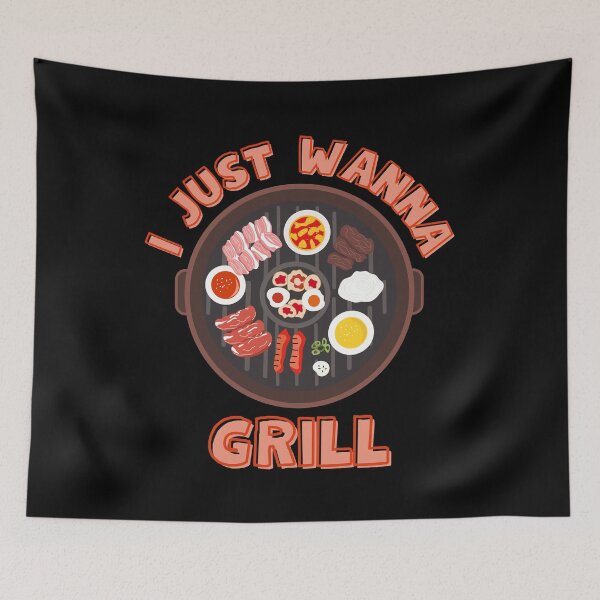 Item preview, I just wanna grill for gods sake. Grill master. designed and sold by designsbyaneta.