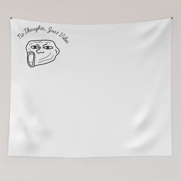 Item preview, No Thoughts Just Vibes – Trollface Meme designed and sold by LifeArt24.