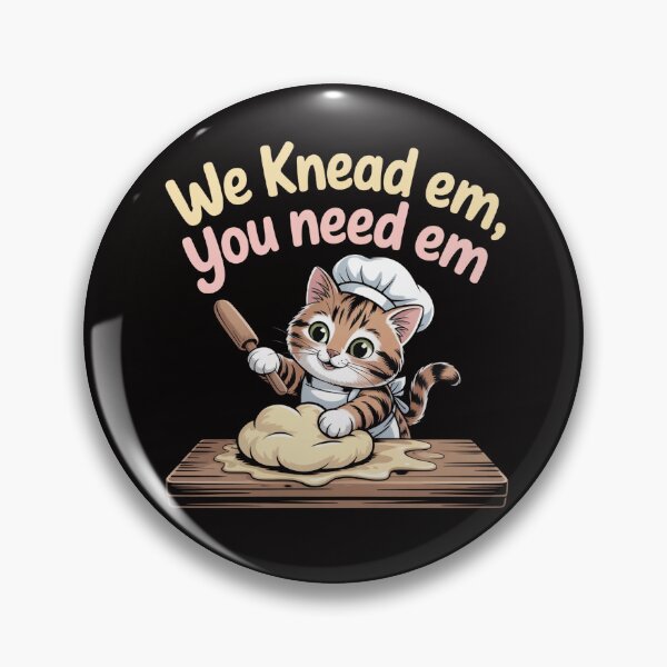 Item preview, We Knead Em You Need Em – Kitty Biscuits Bakery designed and sold by Slavicsoul.