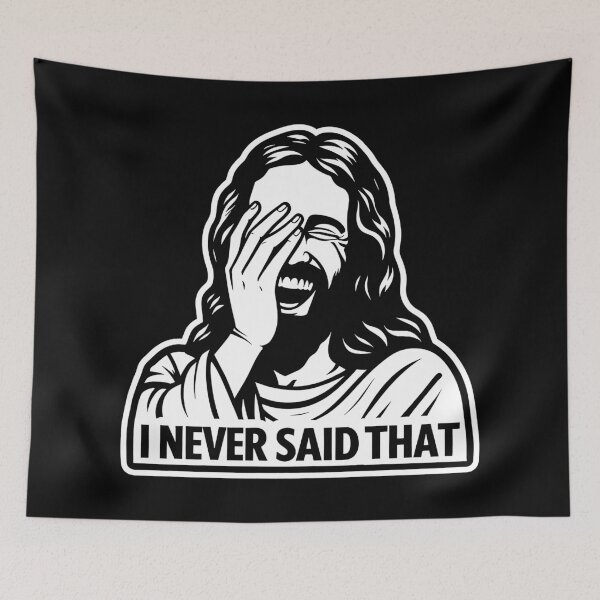 Item preview, Jesus Never Said That designed and sold by plushism.