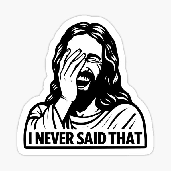 Item preview, Jesus Never Said That designed and sold by plushism.