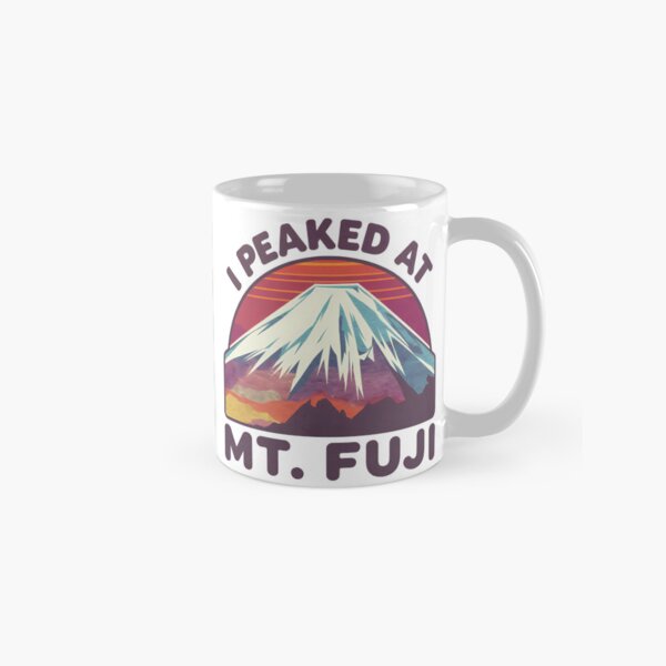 Item preview, I Peaked at Mt. Fuji retro style designed and sold by SakuraHaven.