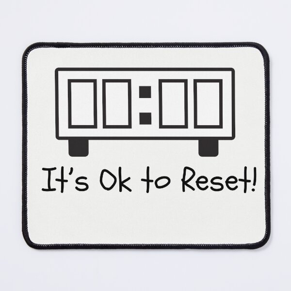 Item preview, “It’s Okay to Reset – Minimal Digital Clock Mental Health Affirmation Design” designed and sold by teesprinkle.