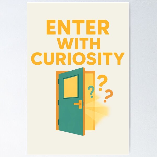 Item preview, Enter with Curiosity – Modern Inspirational Classroom Poster Design designed and sold by TheCrazyOdd.