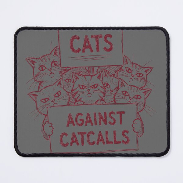Item preview, Cats Against Catcalls – Feminist Cat Power | Design by EgyApe designed and sold by egyape ⭐⭐⭐⭐⭐.