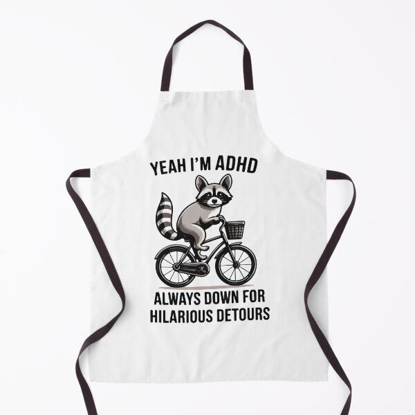 Item preview, Yeah I'm adhd always down for hilarious detours funny raccoon designed and sold by BrownHorse90s.