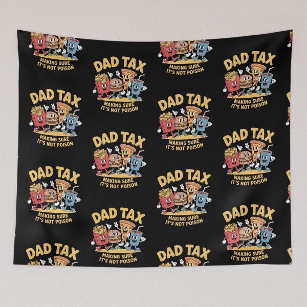 Item preview, Dad Tax Making Sure It’s Not Poison Funny Food Dad Design designed and sold by AniArtPL.