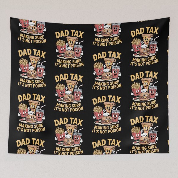Item preview, Dad Tax Making Sure It’s Not Poison Funny Food Dad Design designed and sold by AniArtPL.