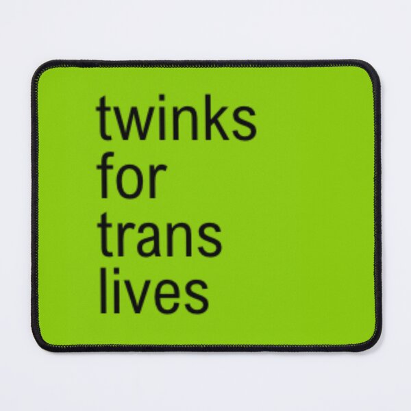 Item preview, "twinks for trans lives" Trans Rights – Neon Green Brat Statement designed and sold by spooniecentral.