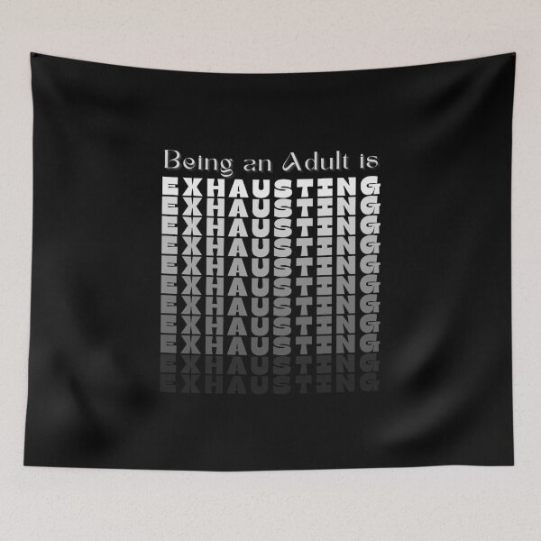 Item preview, Adulting is Exhausting Vibes designed and sold by Zakrytos ★★★★★.