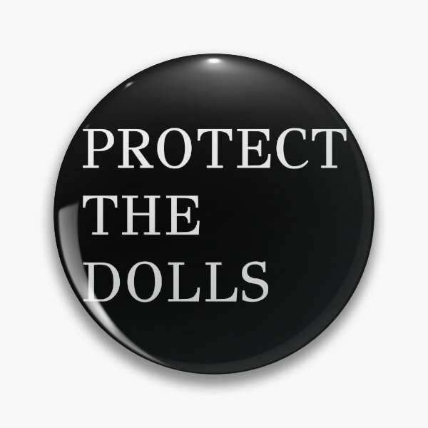 Item preview, PROTECT THE DOLLS VIRAL designed and sold by RR-Arts.