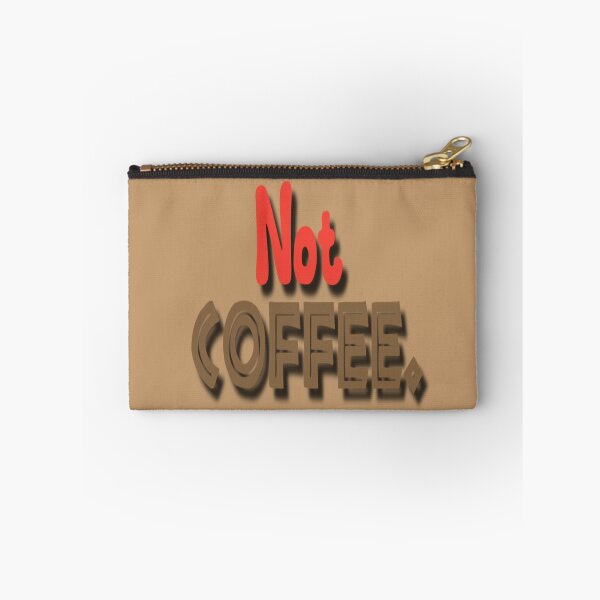 Item preview, Not Coffee, Maybe I'm a tea lover. designed and sold by DianeBP.