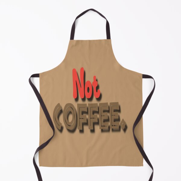 Item preview, Not Coffee, Maybe I'm a tea lover. designed and sold by DianeBP.