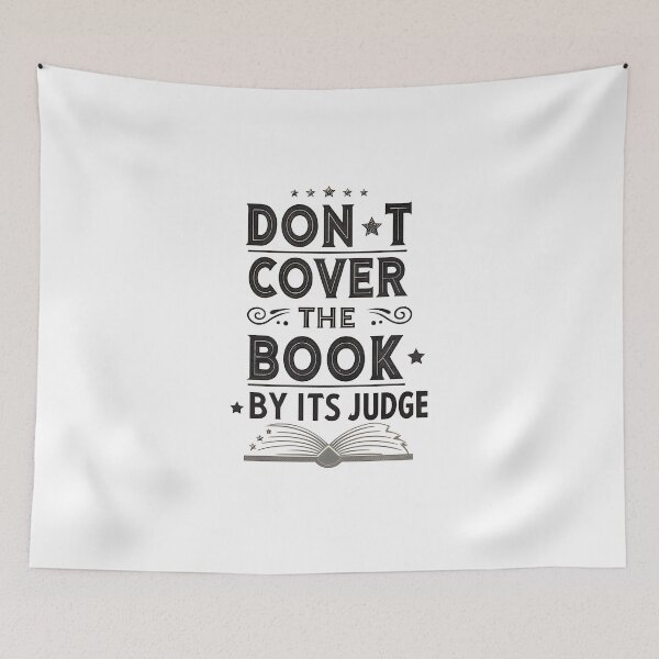 Item preview, Don’t Cover the Book By Its Judge – Bold Typographic Vector Design on Redbubble designed and sold by Fashvora.