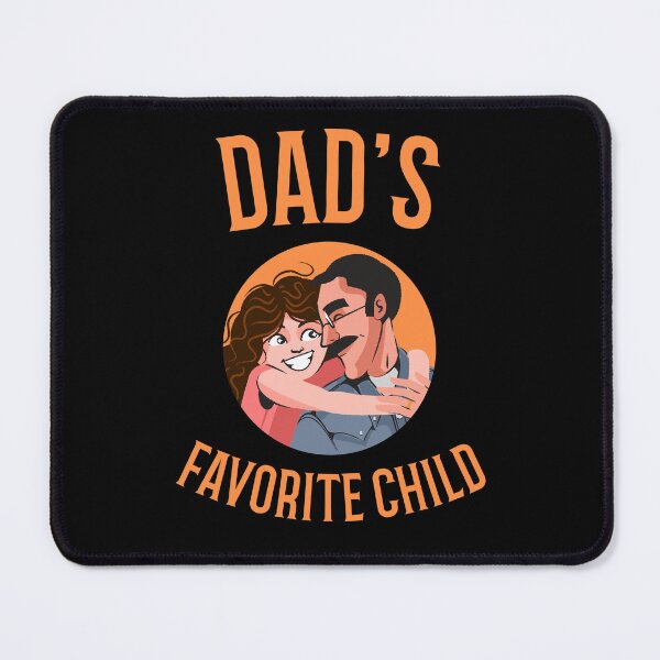Item preview, Dad's Favorite Child designed and sold by 87-Aesthetics.