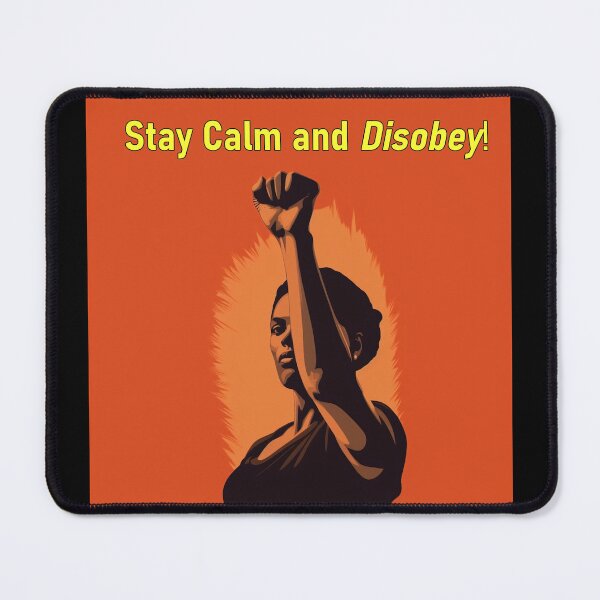 Item preview, Stay Calm and Disobey - Design 1 designed and sold by JoeNeckbone's Hangout.