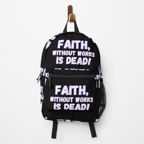 Item preview, Faith, without works, is dead! designed and sold by Kid Wits Ink  "Wise enough to leave a lasting impression!".