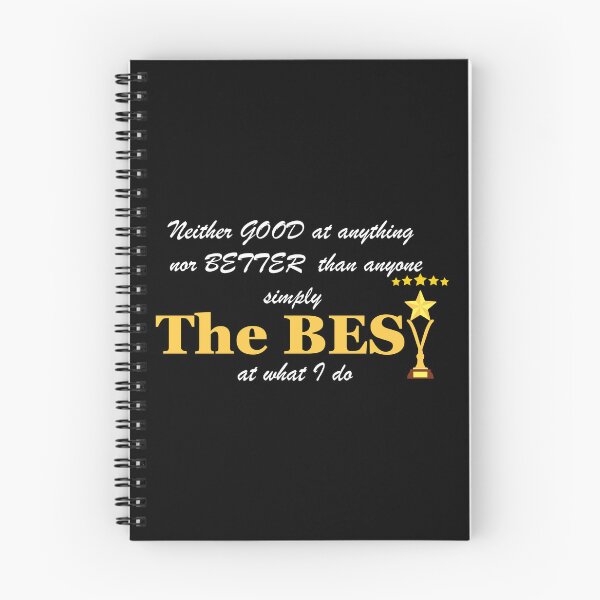 Item preview, Neither GOOD nor BETTER simply THE BEST designed and sold by rebuZZ-Apparels-The Minimalistic Buzz.