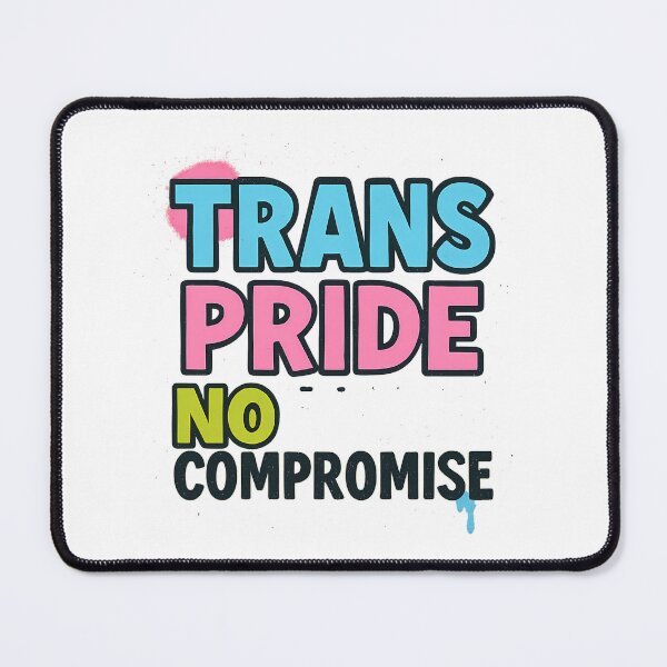 Item preview, Trans Pride No Compromise – Bold Typography Art designed and sold by Haus Of Sin.