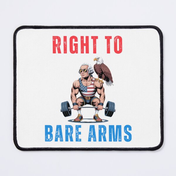 Item preview, Right to bare arms George Washington deadlifting humor designed and sold by snowry.