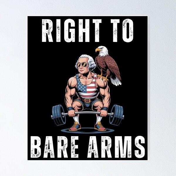 Item preview, Right to bare arms George Washington deadlifting joke designed and sold by snowry.