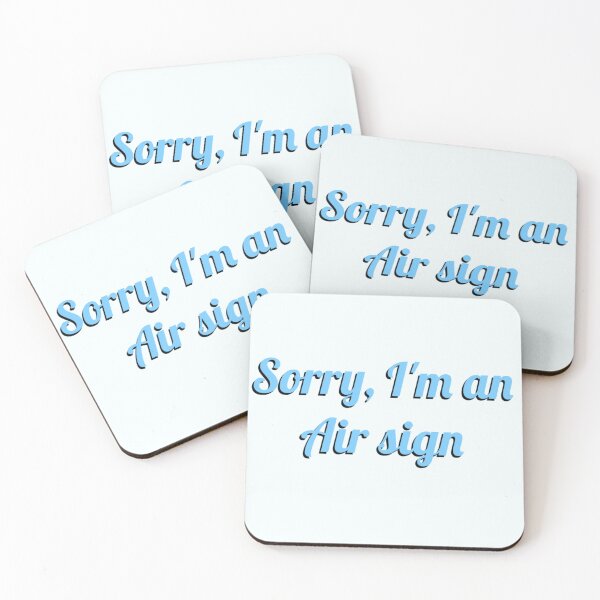 Item preview, Sorry, I’m an Air sign  designed and sold by Reets_Redbubble.