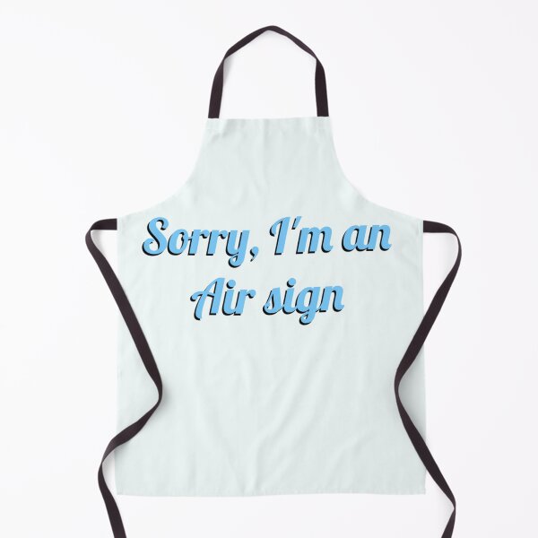 Item preview, Sorry, I’m an Air sign  designed and sold by Reets_Redbubble.