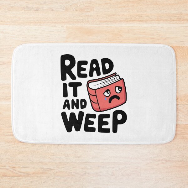 Item preview, Read It And Weep! Cute Book Pun designed and sold by PMCreative.