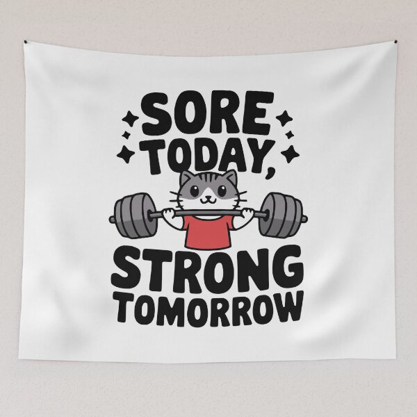 Item preview, Sore Today Strong Tomorrow! Cute Cat Lifting Pun  designed and sold by PMCreative.
