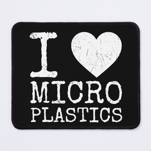Item preview, I Love Microplastics Ironic Eco designed and sold by SweetLog.